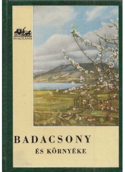 Lipták Gábor, Vajkai Aurél, Dr. Zákonyi Ferenc - Badacsony és környéke Lipták Gábor, Vajkai Aurél, Dr. Zákonyi Ferenc - Badacsony és környéke, Budapest 1958 antikvár könyv