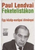 Paul Lendvai - Feketelistákon (dedikált)
