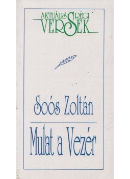 Baranyi Ferenc, Soós Zoltán - Hegyibeszéd Baranyi Ferenc, Soós Zoltán - Hegyibeszéd, Győr 1995 antikvár könyv