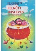 Csernus Imre,Pampuryk Péter - Felnőtt húsleves (dedikált, aláírt)
