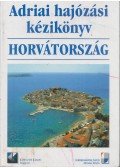Nagy Mézes Rita - Adriai hajózási kézikönyv (Horvátország)