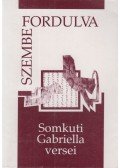 Somkuti Gabriella - Szembefordulva (dedikált) (aláírt)