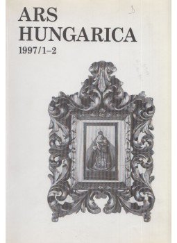 Tímár Árpád - Ars Hungarica 1997/1-2, Budapest 1997 antikvár könyv