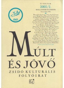 Kőbányai János, Vermes György - Múlt és jövő 2003/2. Kőbányai János, Vermes György - Múlt és jövő 2003/2., Budapest 2003 antikvár könyv