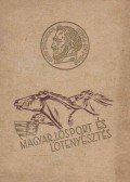 Bossányi-Havas Rezső,Markovits István - Magyar lósport és lótenyésztés