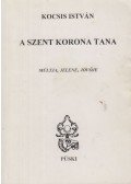 Kocsis István - A Szent Korona tana (dedikált)