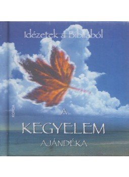  - A kegyelem ajándéka (minikönyv), Kecskemét 2017 antikvár könyv