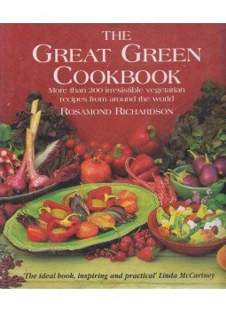 Rosamond Richardson - The Great Green Cookbook Rosamond Richardson - The Great Green Cookbook, London 1996 antikvár könyv