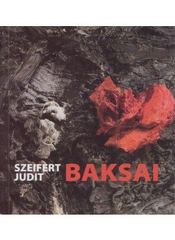 Szeifert Judit - Baksai József Szeifert Judit - Baksai József, Budapest 0 antikvár könyv