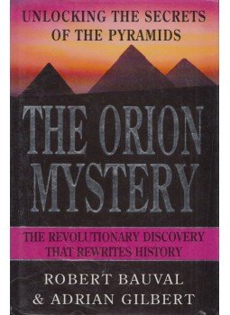 Robert Bauval, Adrian Gilbert - The Orion Mystery Robert Bauval, Adrian Gilbert - The Orion Mystery, London 1994 antikvár könyv