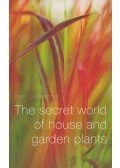 Wim Oudshoorn - The Secret World of House and Garden Plants