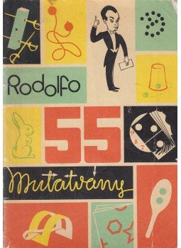 Rodolfo - 55 mutatvány Rodolfo - 55 mutatvány, Budapest 1981 antikvár könyv