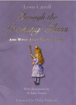 Lewis Carroll - Through the Looking-Glass Lewis Carroll - Through the Looking-Glass, London 2006 antikvár könyv