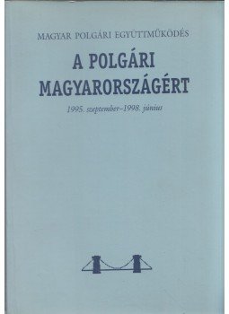 Laczay István, Mátis Lívia - A polgári Magyarországért,  0 antikvár könyv