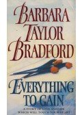 Barbara Taylor BRADFORD - Everything to Gain