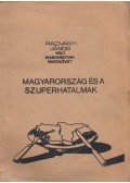 Radványi János - Magyarország és a szuperhatalmak