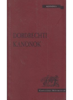 Bálint Ágnes, Horváth Levente - Dordrechti kánonok Bálint Ágnes, Horváth Levente - Dordrechti kánonok, Kolozsvár 2000 antikvár könyv