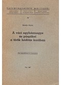 Szarka Gyula - A váci egyházmegye és püspökei a török hódítás korában (Dedikált)