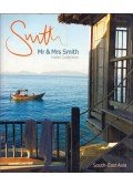 Sophie Davies,Juliet Kinsman,Carrie Hutchinson,Lucy Fennings,Kate Pettifer - Mr & Mrs Smith Hotel Collection: South-East Asia
