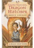 Bruce Coville - Jeremy Thatcher, Dragon Hatcher