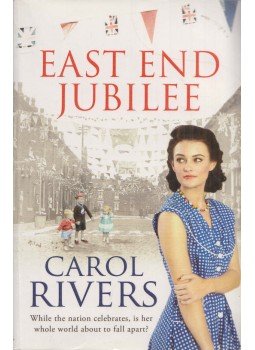 Carol Rivers - East End Jubilee Carol Rivers - East End Jubilee, London 2012 antikvár könyv