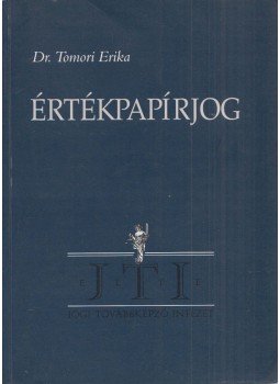 Dr. Tomori Erika - Értékpapírjog, Budapest 2000 antikvár könyv