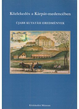 Katona András - Közlekedés a Kárpát-medencében Katona András - Közlekedés a Kárpát-medencében, Budapest 2003 antikvár könyv