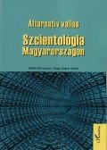 Tóth András; Nagy Gábor Dániel - Alternatív vallás - Szcientológia Magyarországon