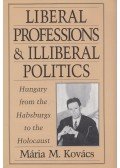 Kovács M. Mária - Liberal Professions and Illiberal Politics