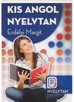 Erdélyi Margit - Kis angol nyelvtan Erdélyi Margit - Kis angol nyelvtan, Budapest 2014 antikvár könyv