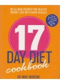 Dr. Mike Moreno - The 17 Day Diet Cookbook