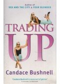 Bushnell, Candace - Trading Up
