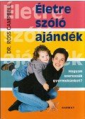 Ross Campbell - Életre szóló ajándék