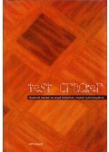 Fekete Mónika,Király Teodóra,Prievara Tibor,Sándor Éva,Szabadkai Bernadett,Szili Ágnes - Test cracker - Gyakorló tesztek az angol középfokú írásbeli nyelvvizsgához