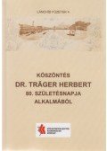 Hajós Bence (szerk.),Dr. Tóth Ernő - Köszöntés Dr. Träger Herbert 80. születésnapja alkalmából