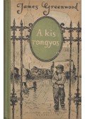 James Greenwood - A kis rongyos