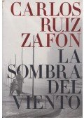 Carlos Ruiz Zafón - La Sombra del Viento