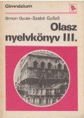 Simon Gyula,Szabó Győző - Olasz nyelvkönyv III.