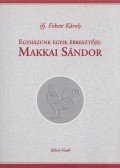 Ifj. Fekete Károly - Egyházunk egyik ébresztője: Makkai Sándor