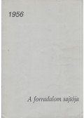 Nagy Ernő - 1956 - A forradalom sajtója