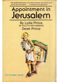 Lydia Prince, Derek Prince - Appointment in Jerusalem Lydia Prince, Derek Prince - Appointment in Jerusalem, Grand Rapids, Michigan 1975 antikvár könyv