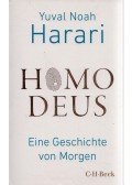 Yuval Noah Harari - Homo Deus - Eine Geschichte von Morgen