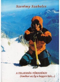 Szerémy Szabolcs - A teljesség töredékei Szerémy Szabolcs - A teljesség töredékei, Budapest 2000 antikvár könyv