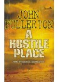 John Fullerton - A Hostile Place