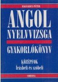 Magyarics Péter - Angol nyelvvizsga - Gyakorlókönyv