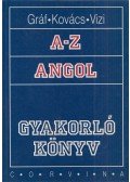 Gráf Zoltán Benedek,Kovács János,Vizi Katalin - A-Z angol gyakorlókönyv
