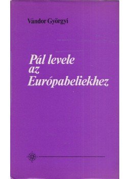 Vándor Györgyi - Pál levele az Európabeliekhez, Bécs 1977 antikvár könyv