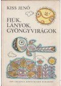 Kiss Jenő - Fiúk, lányok, gyöngyvirágok