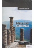 Vojáki-Nagy Andrea - Hellász rabságában (Dedikált)