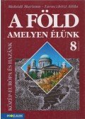 Makádi Mariann - Taraczközi Attila - A Föld, amelyen élünk 8.